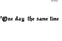 "One day at the same time" tattoo design idea