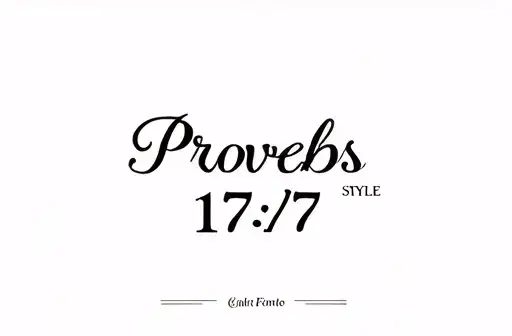 "Proverbs 17:17" tattoo design idea