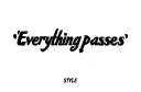 "Everything passes" tattoo design idea