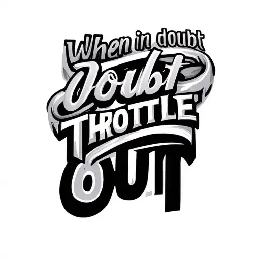 "When in doubt throttle out" manual transmission gear knob tattoo design idea