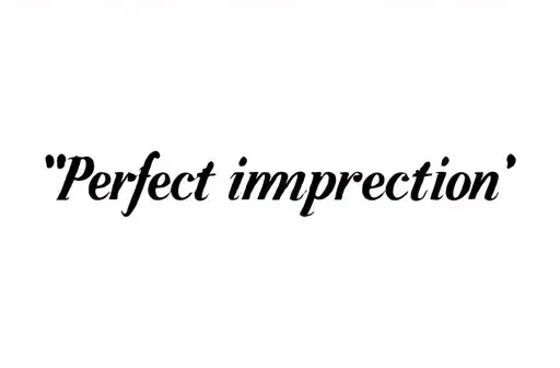 "Perfect imperfection " tattoo design idea