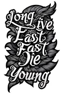 long live fast die young tattoo design idea