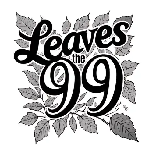 the words "Leaves the 99" in old book font tattoo design idea