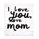I want my cursive hand writting on a small piece of lined paper that says I love you, Love mom.I would also like to add tattoo design idea