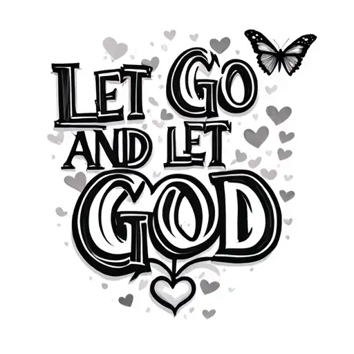 "Let Go and Let God" Hearts and butterflies flying tattoo design idea