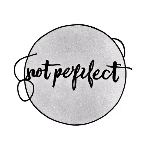 imperfect circle with hand writen text not perfect sorry tattoo design idea