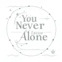A minimalist tattoo of a starry night sky with the quote 'You are never alone' incorporated into the design, representing the comfort and support of loved ones in times of mental health struggles tattoo design idea