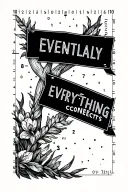 Coordinates Quote "Eventually everything connects" tattoo design idea