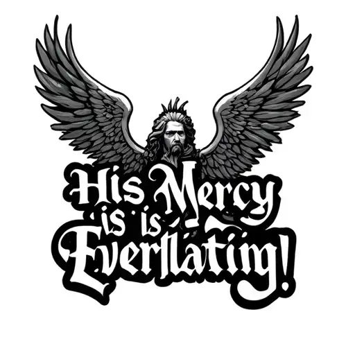 His Mercy is Everlasting! in text horizontal tattoo design idea