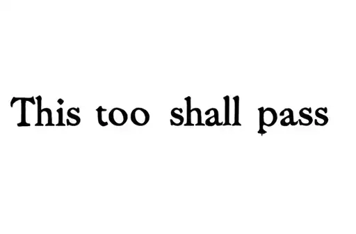"This too shall pass " tattoo design idea