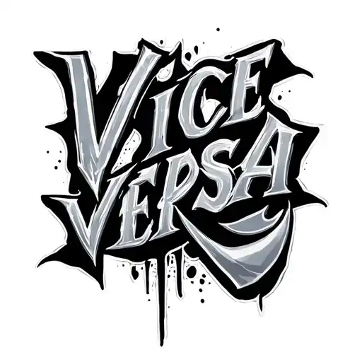 "Vice Versa" text tattoo design idea