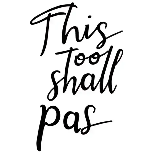"This too shall pass" this too shall pass tattoo design idea