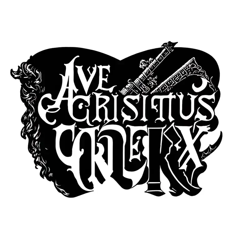 "AVE CHRISTUS REX" tattoo design idea