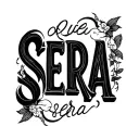QUE SERA SERA LETTER TATOO IN GREEK FONT OR ANY ARTISTIC FONT tattoo design idea