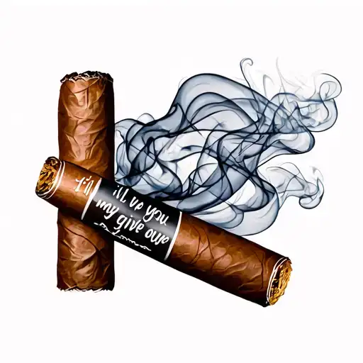 cigar with wispy smoke from tip, with words made out of smoke "I'll love you til my lungs give out"  tattoo design idea