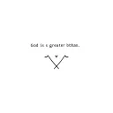 god is greater than highs and lows tattoo design idea