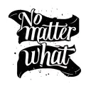 "No matter what" 2x2 tattoo design idea
