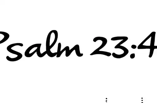 "Psalm 23:4" tattoo design idea