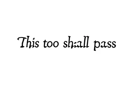"This too shall pass" tattoo design idea
