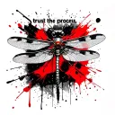 "Trust the process;" dragonfly perched tattoo design idea