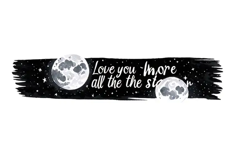 Love You More than all the stars shining tattoo design idea