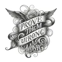 prove them wrong script tattoo design idea