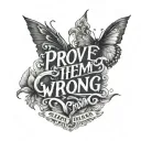 prove them wrong script tattoo design idea