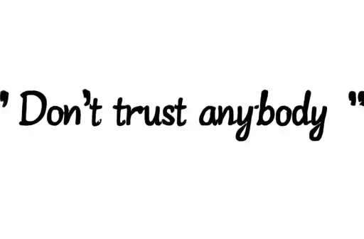 "Don‘t trust anybody " tattoo design idea