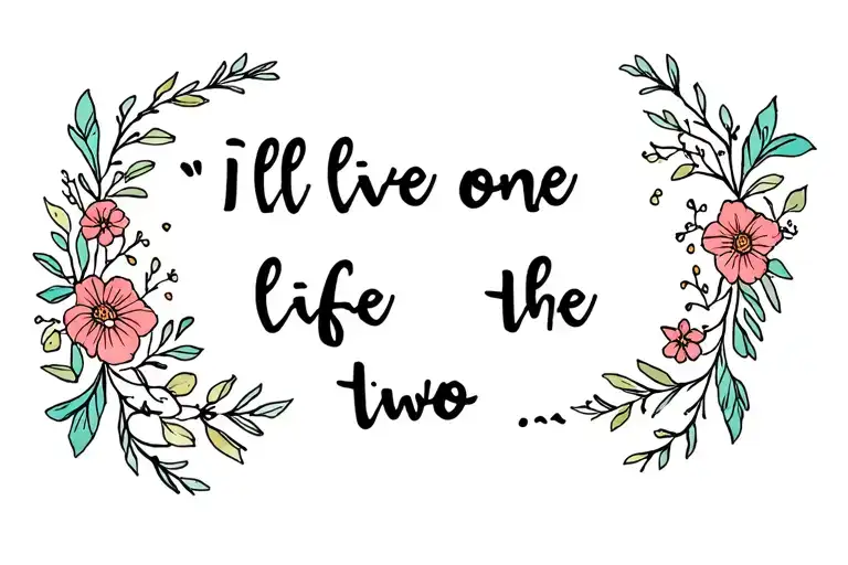"I’ll live one life for the two" outdoors/floral theme thigh piece tattoo design idea