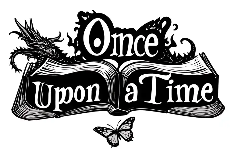 "Once upon a time "  book tattoo that its fairytale and dragon. No butterflies.Black and white storybook  tattoo design idea