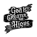 God Is Greater Than Highs And Lows tattoo design idea