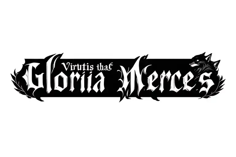 Virtutis gloria merces written as a band, the entire body of a wolf after each word tattoo design idea