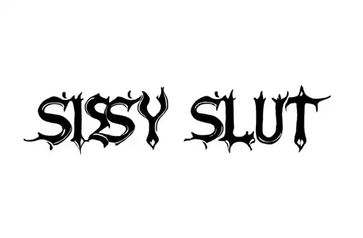 "Sissy Slut" tattoo design idea