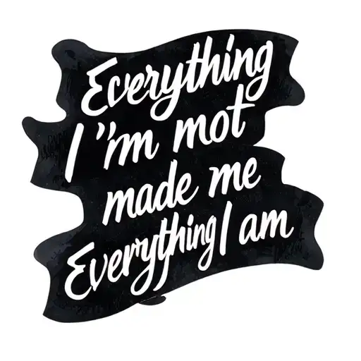 Can you create a small dainty cursive writing tattoo that says "everything I'm not made me everything I am"  tattoo design idea