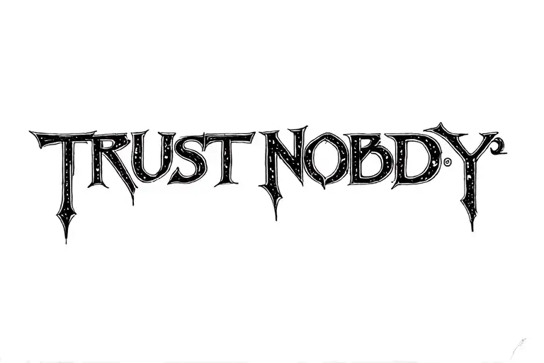"Trust Nobody" Leo star sign tattoo design idea