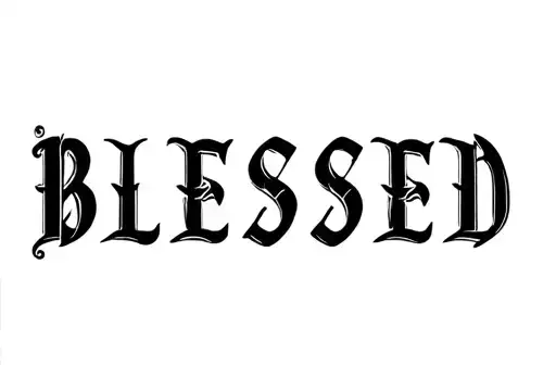 "Blessed" tattoo design idea
