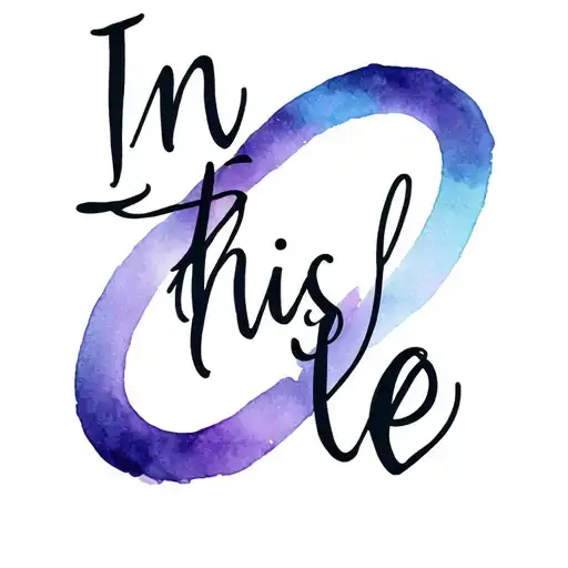 "In this life" "In this life" dark purple and light blue ombre infinity symbol.  tattoo design idea