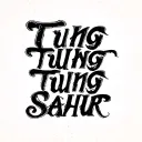 The text "Tung tung tung Sahur" tattoo design idea