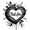 Fuck Love tattoo design idea