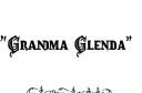 "Grandma Glenda " tattoo design idea