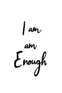 I am Enough, thin script, elongated tattoo design idea