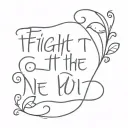 small black grey tattoo describing the lyrics "fight it take the pain ignite it" from the song holding on to you by tøp  tattoo design idea