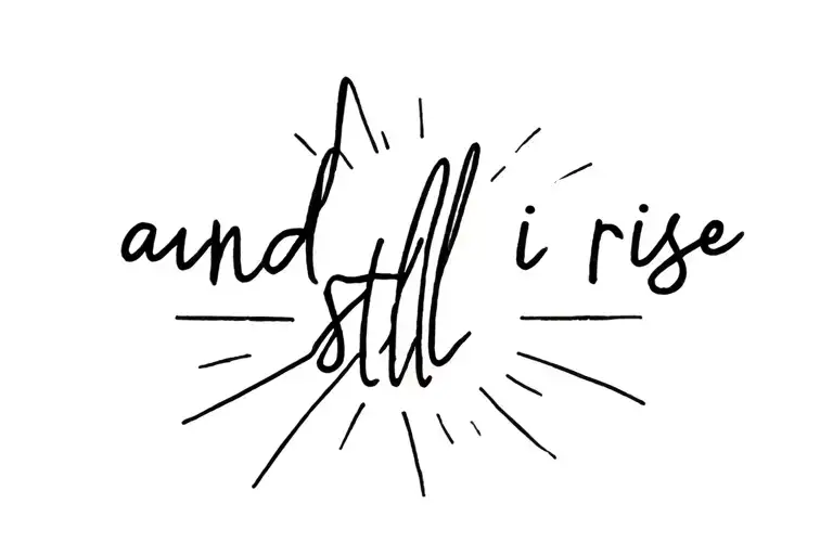 "and still I rise" fine line sun rising tattoo design idea