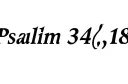 "Psalm 34;18" tattoo design idea