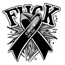 "Kika 06-21-25" Fuck Cancer with the Ribbon at the end of fuck tattoo design idea