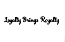 "Loyalty Brings Royalty" tattoo design idea