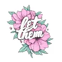 "Let them" pink flower intertwined tattoo design idea
