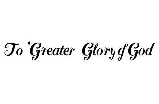 "To the Greater Glory of God" tattoo design idea