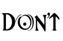 "Don't" tattoo design idea