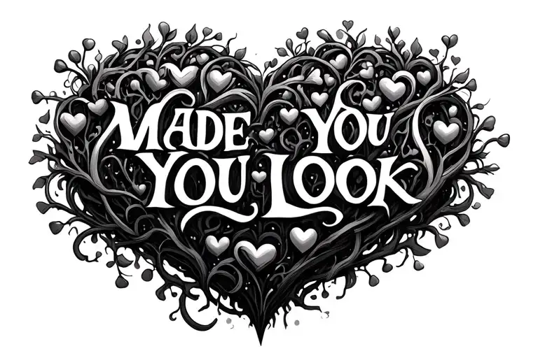 cyber sigilism heart vines growing smaller hearts with made you look text tattoo design idea